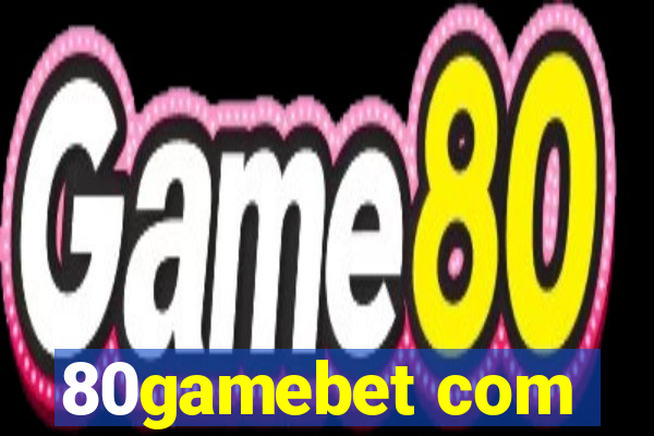 80gamebet com